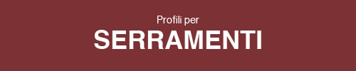 Profili per Serramenti